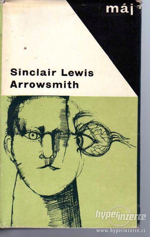 Arrowsmith Sinclair Lewis 1967 - doslov J. Škvorecký - foto 1
