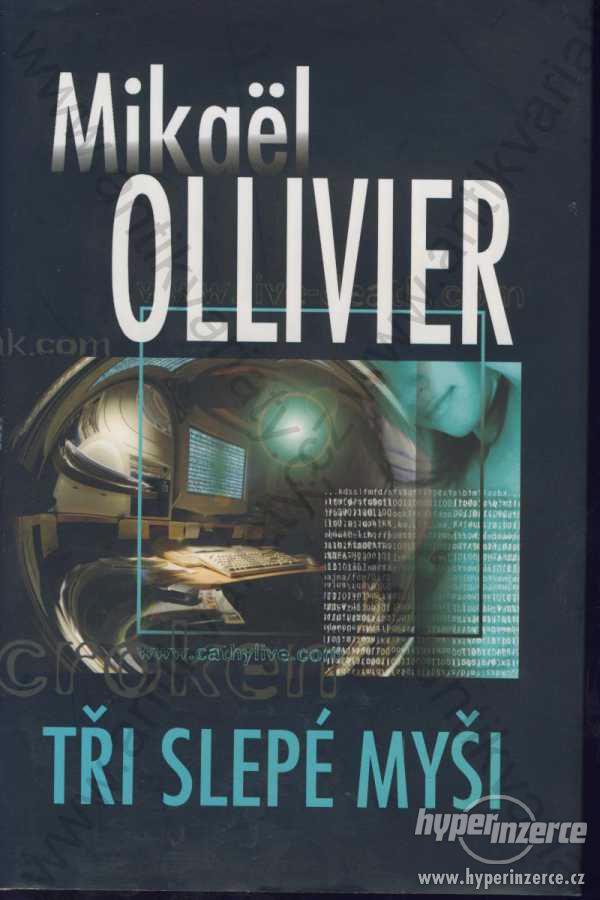 Tři slepé myši Mikaël Ollivier Talpress,Praha 2004 - foto 1