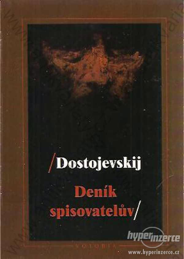 Deník spisovatelův F.M. Dostojevskij Votobia 1996 - foto 1