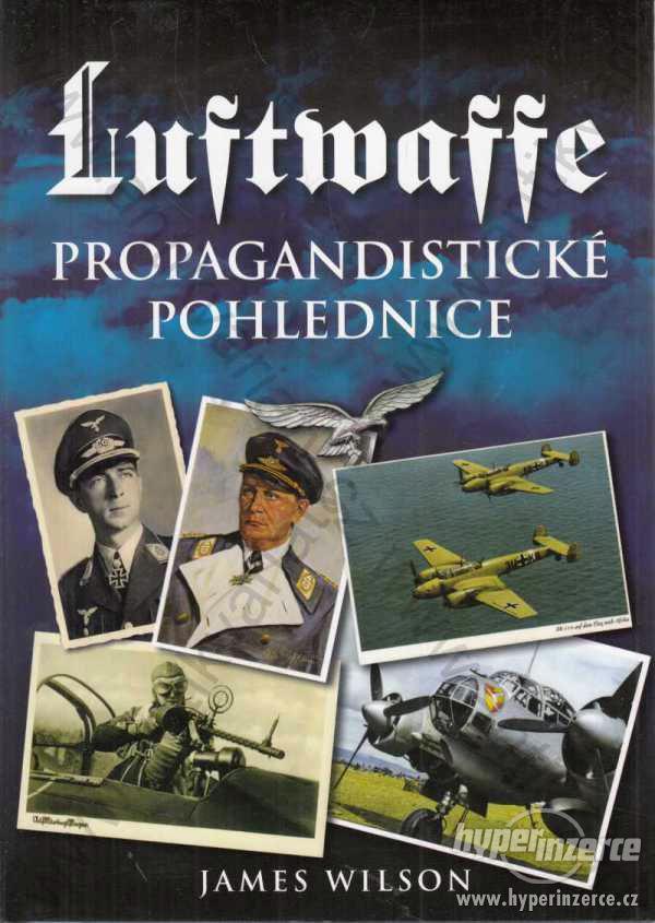 Luftwaffe propagandistické pohlednice James Wilson - foto 1