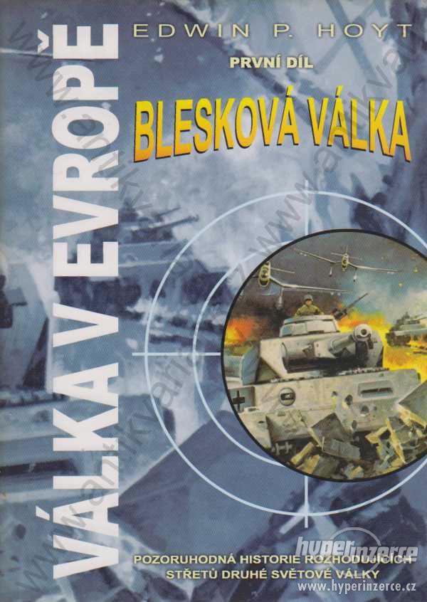Blesková válka Edvin P. Hoyt Slovanský dům 2000 - foto 1