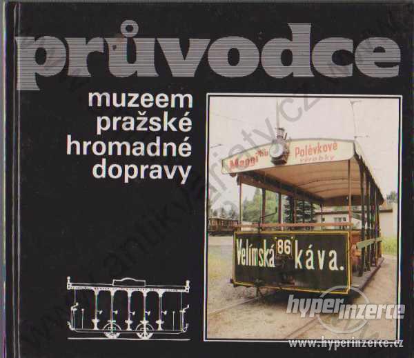 Průvodce Muzeem pražské hromadné dopravy - foto 1
