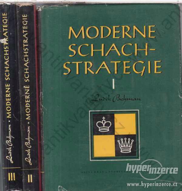 Moderne Schachstrategie I. - III. Luděk Pachman - foto 1