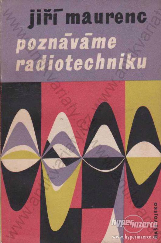 Poznáváme radiotechniku Jiří Maurenc 1960 - foto 1