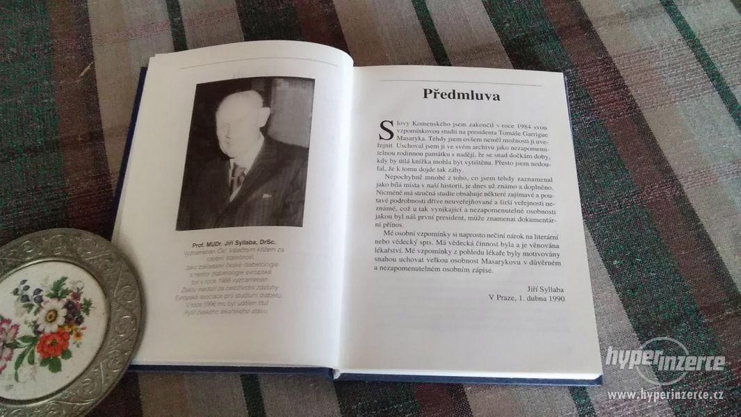 Mé vzpomínky na prezidenta T.G.Masaryka - foto 4