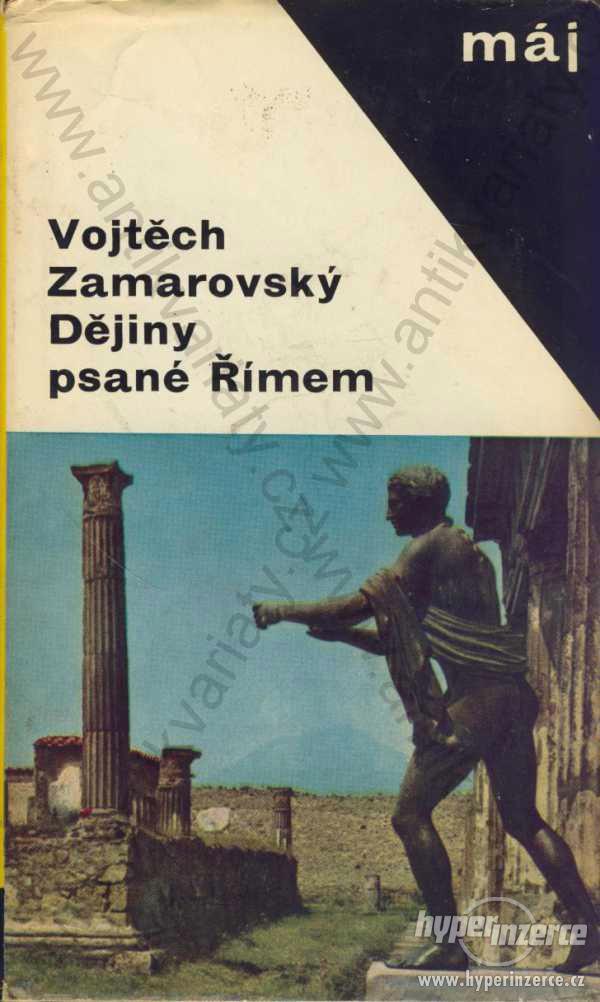 Dějiny psané Římem Vojtěch Zamarovský 1967 - foto 1