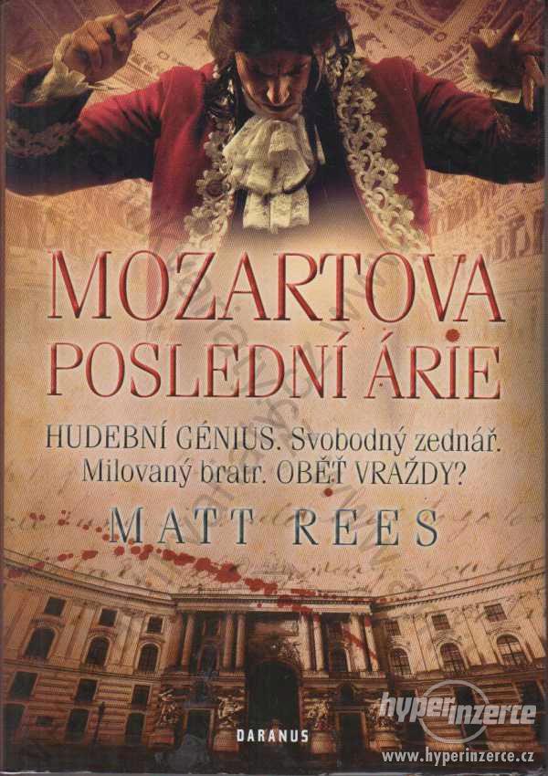 Mozartova poslední árie Matt Rees Daranus, 2011 - foto 1