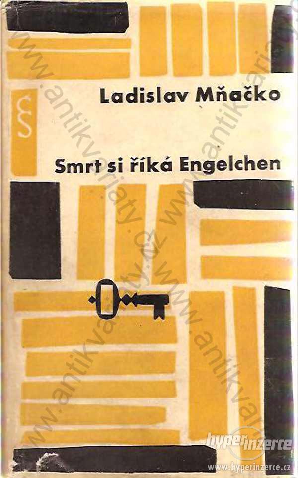 Smrt si říká Engelchen Ladislav Mňačko 1963 - foto 1
