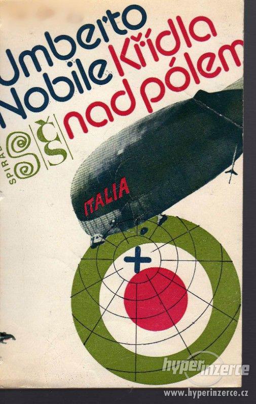 Křídla nad pólem  Umberto Nobile - 1.vydání - foto 1