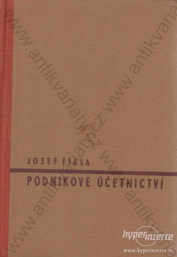 Podnikové účetnictví Josef Fiala Orbis, Praha 1948 - foto 1
