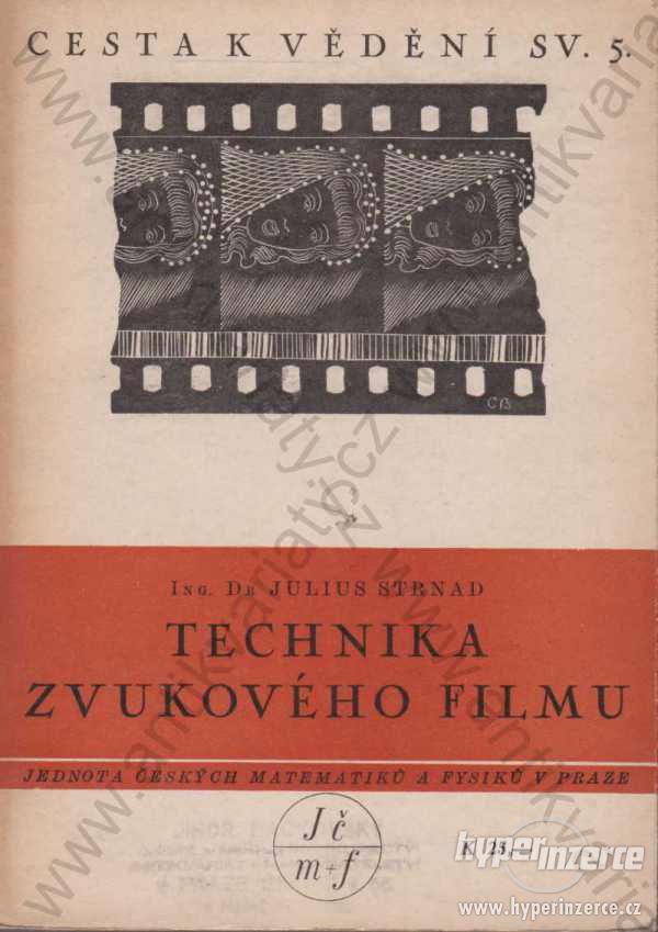 Technika zvukového filmu Julius Strnad 1940 - foto 1