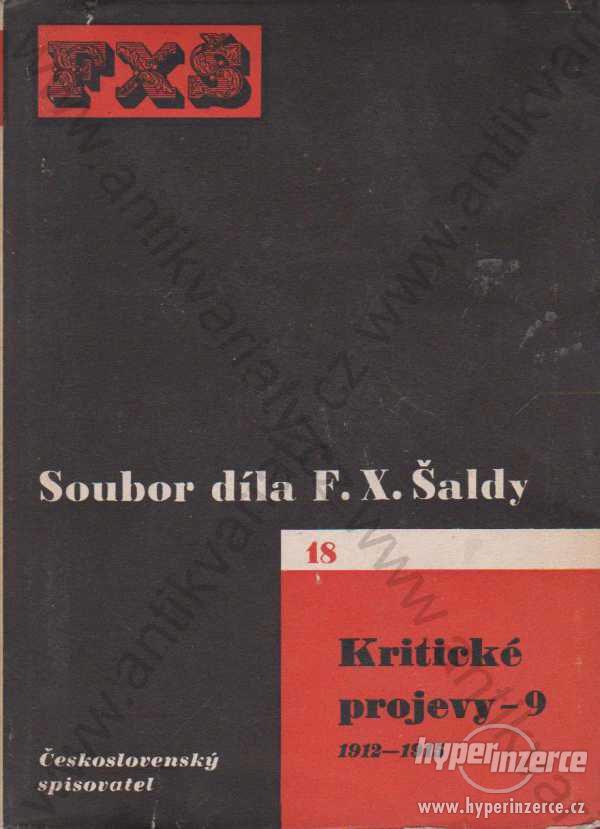 Kritické projevy - 9 1912 -1915 F. X. Šalda - foto 1