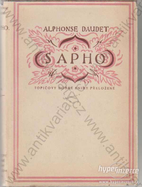 Sapho Alphonse Daudet F. Topič, Praha 1917 - foto 1