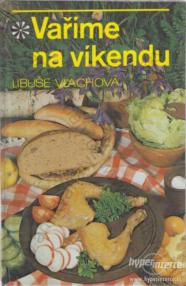 Vaříme na víkendu Libuše Vlachová 1990 - foto 1