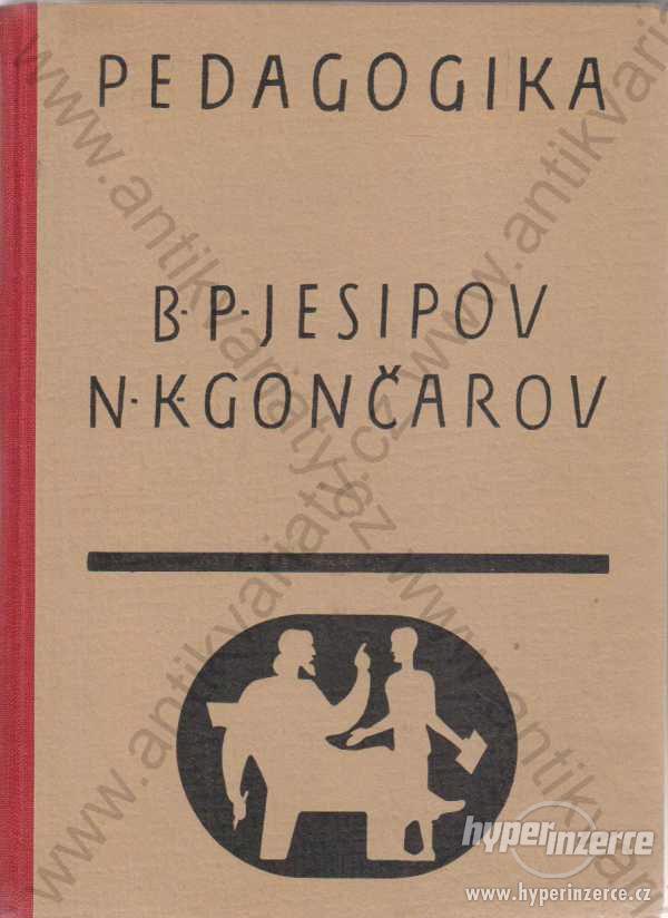 Pedagogika B. P. Jesipov, N. K. Gončarov 1951 - foto 1