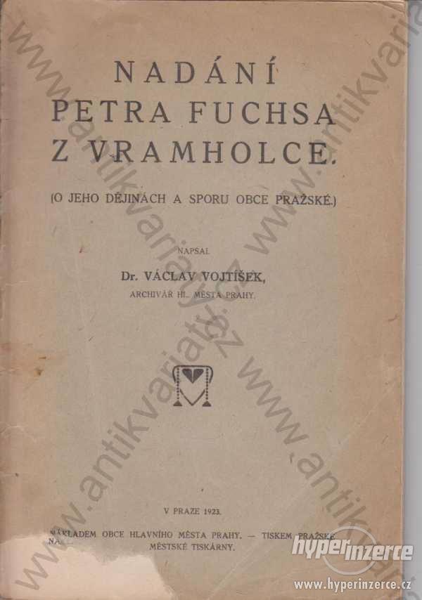 Nadání Petra Fuchsa z Vramholce V. Vojtíšek 1924 - foto 1