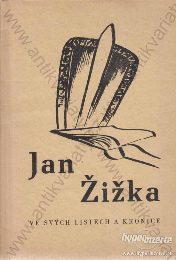 Jan Žižka ve svých listech a kronice 1949 - foto 1