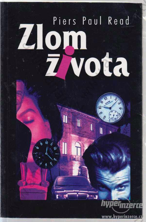 Zlom života Piers Paul Read Academia, Praha 1997 - foto 1