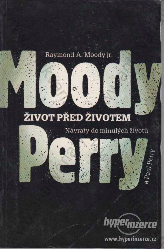 Život před životem R. A. Moody jr. a P. Perry 1992 - foto 1