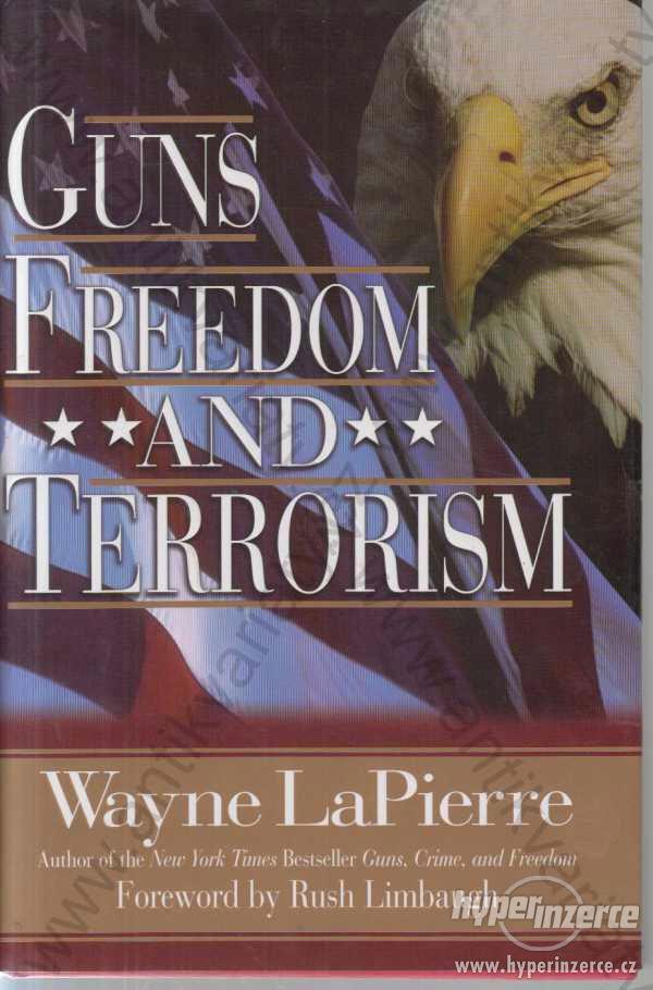 Guns Freedom and Terrorism Wayne Lapierre 2003 - foto 1