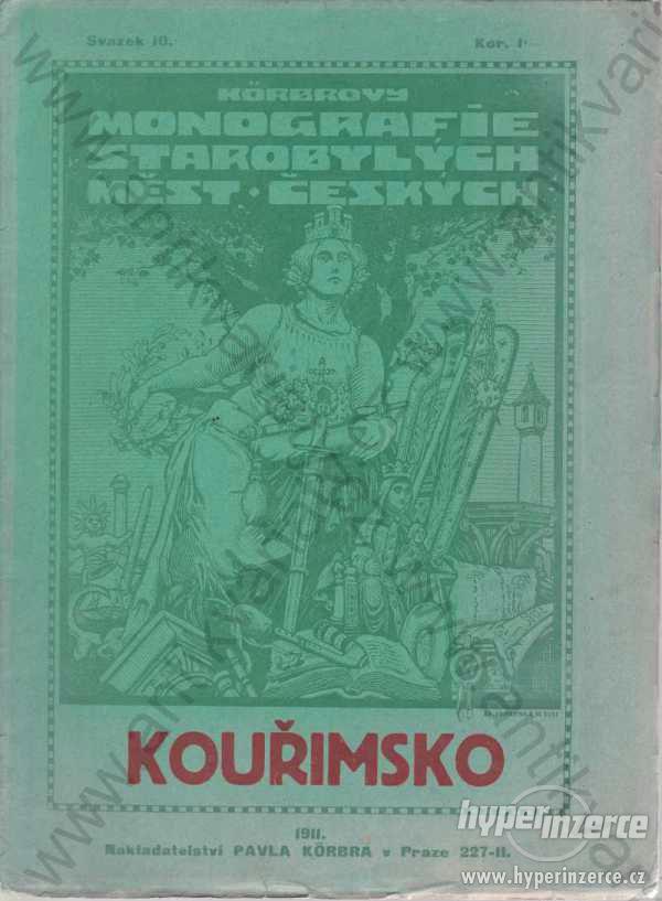 Körbrovy monografie starobylých měst českých - foto 1