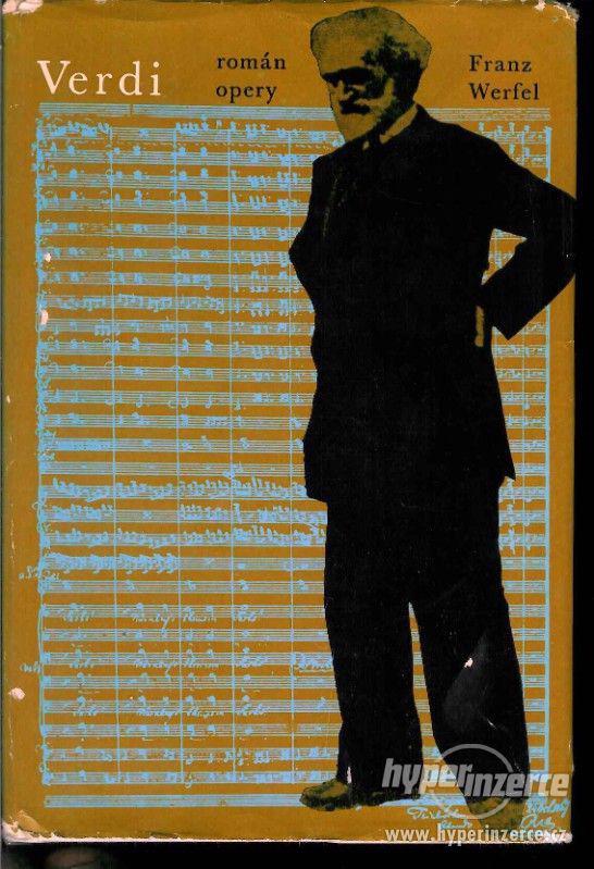 Verdi: román opery  Franz Werfel 1.vydání 1967  Román o vzta - foto 1
