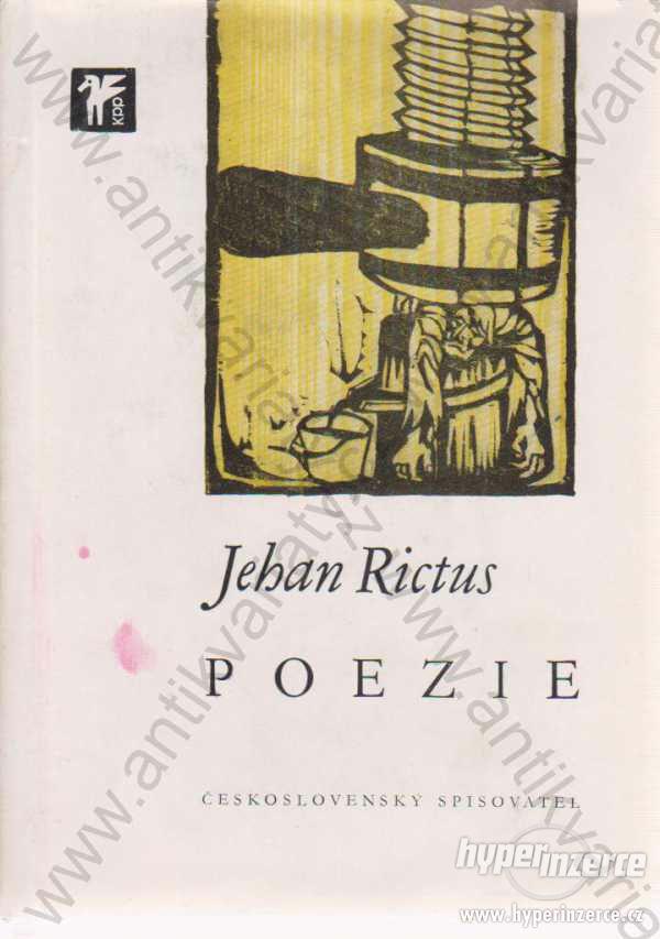 Poezie Jehan Rictus Československý spisovatel 1973 - foto 1