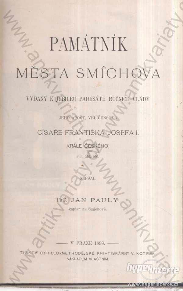 Památník města Smíchova Jan Pauly  1898 - foto 1