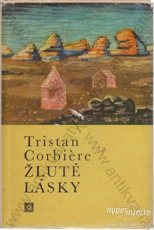 Žluté lásky  Tristan Corbiére 1975 - foto 1