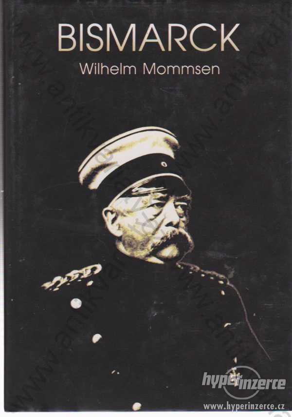 Bismarck Wilhelm Mommsen 1995 - foto 1
