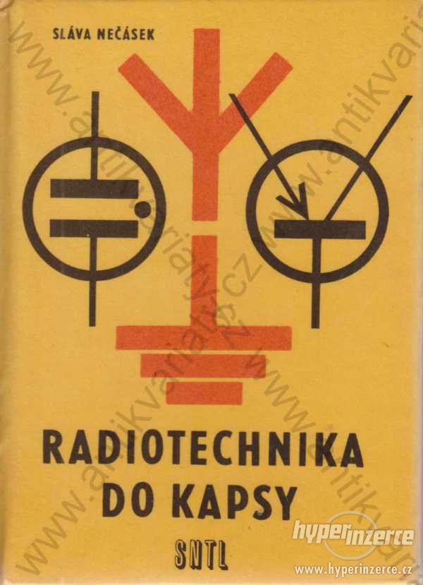 Radiotechnika do kapsy 1972 Sláva Nečásek SNTL - foto 1