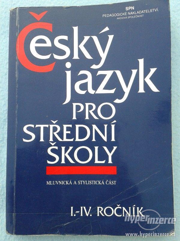 Český jazyk pro střední školy Mluvnická a stylistická část - foto 1