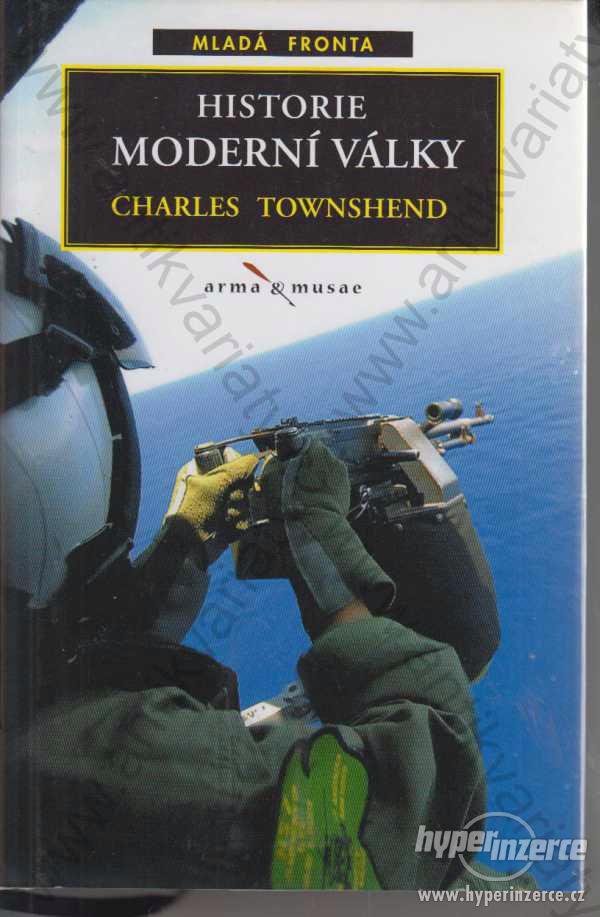 Historie moderní války, Charles Townshend - foto 1