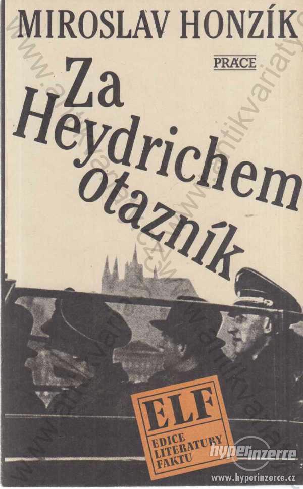 Za Heydrichem otazník Miroslav Honzík 1989 - foto 1