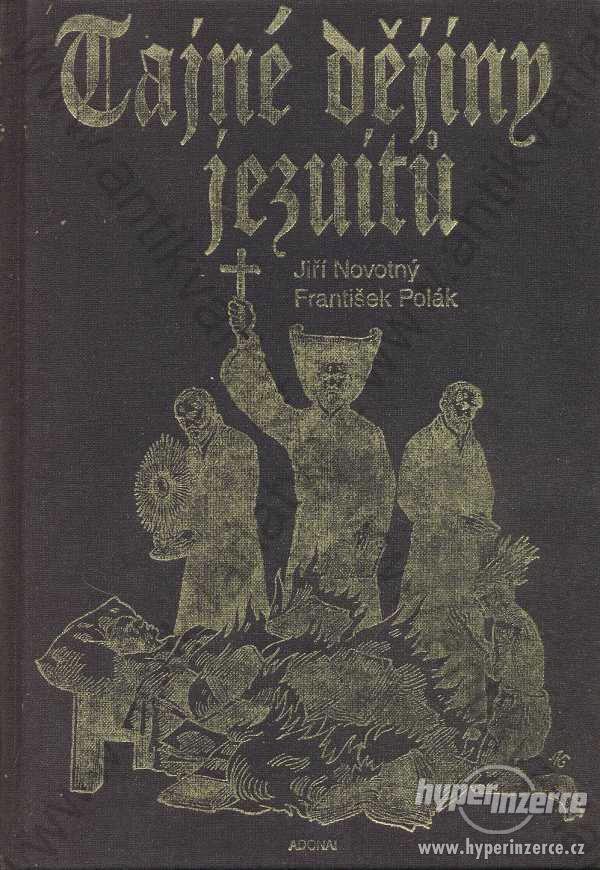 Tajné dějiny jezuitů Jiří Novotný, František Polák - foto 1