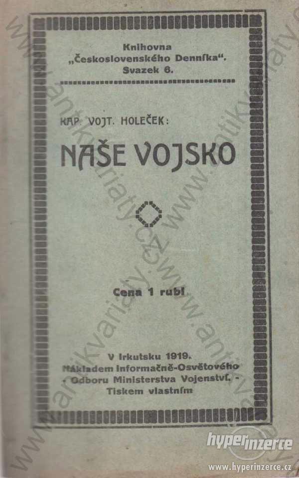 Naše vojsko Kap. Vojtěch Holeček 1919 - foto 1