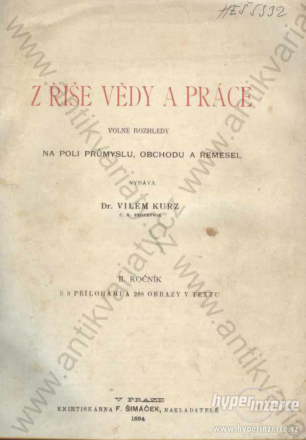 Z říše vědy a práce Vilém Kurz 1894 - foto 1