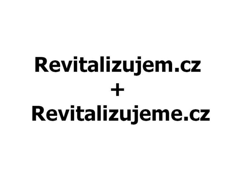 Revitalizujeme.cz + Revitalizujem.cz