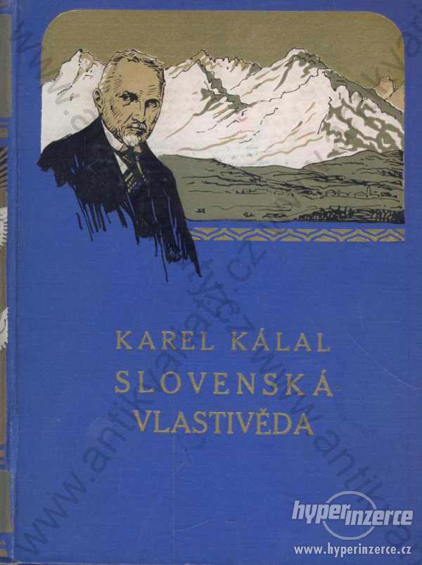 Slovenská vlastivěda Karel Kálal 1930 - foto 1