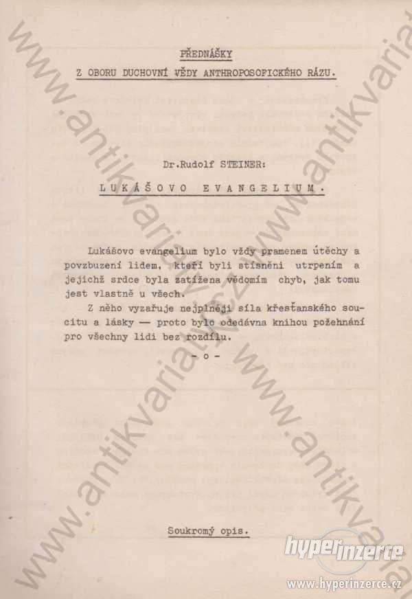 Lukášovo Evangelium Dr. Rudolf Steiner 1909 - foto 1