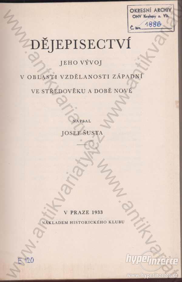 Dějepisectví Josef Šusta 1933 - foto 1