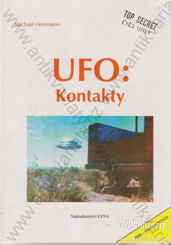 UFO: Kontakty Michael Hesemann ETNA, Praha 1992 - foto 1