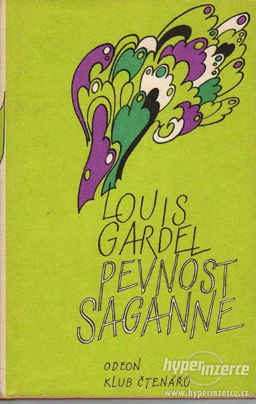 Pevnost Saganne  Louis Gardel  - 1985 1 vyd. - foto 1