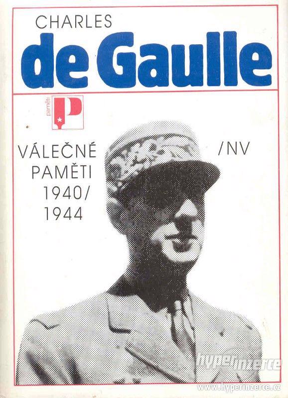 Charles de Gaulle Charles: Válečné paměti 1940-1944 - foto 1