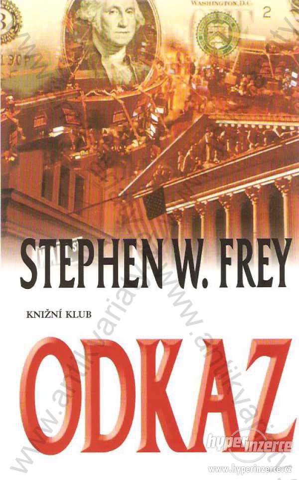 Odkaz Stephen W. Frey Knižní klub, Praha 2002 - foto 1