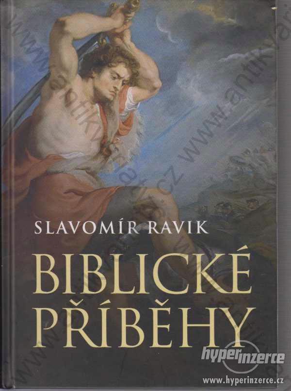 Biblické příběhy Slavomír Ravik Levné knihy 2006 - foto 1