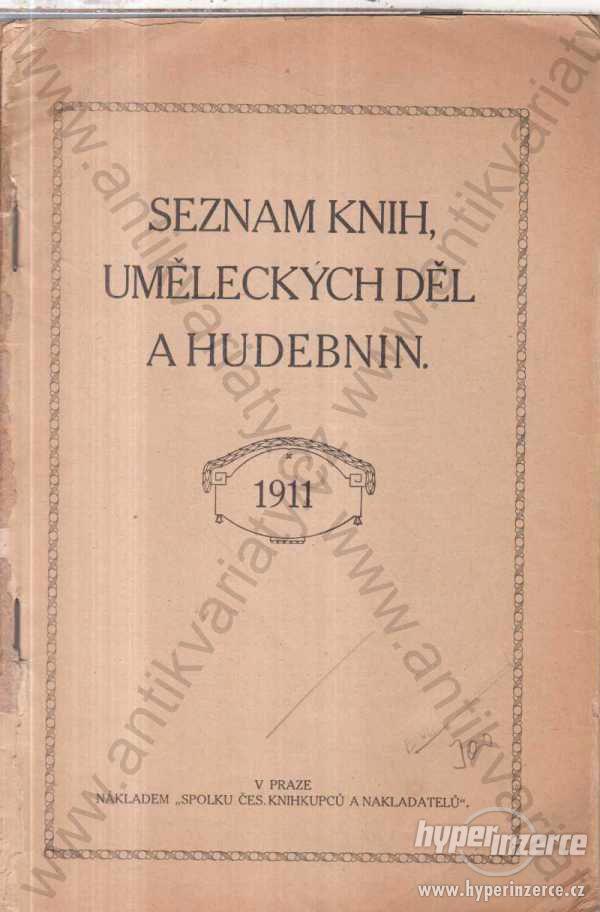 Seznam knih, uměleckých děl a hudebnin 1911 - foto 1