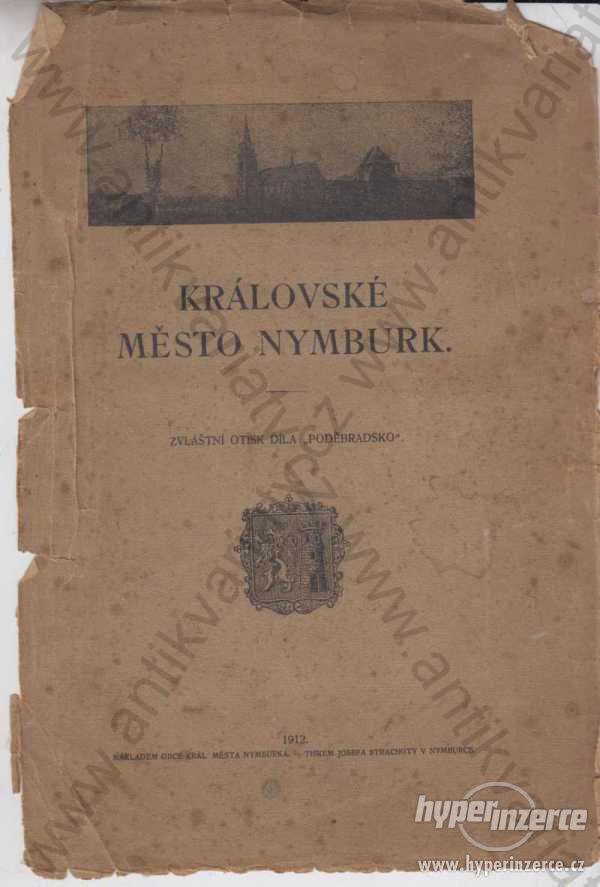 Královské město Nymburk F. Kulhánek 1912 - foto 1
