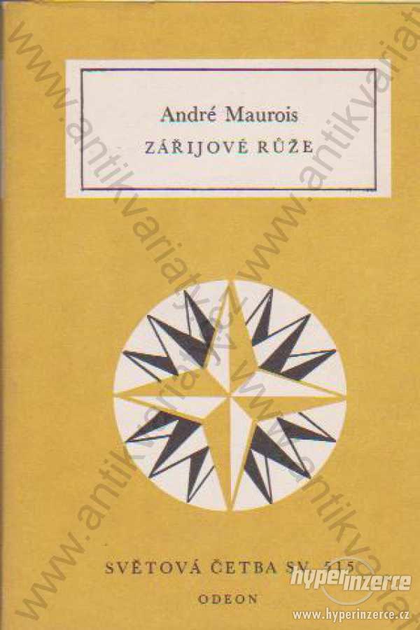 Zářijové růže André Maurois 1982 Světová četba 515 - foto 1