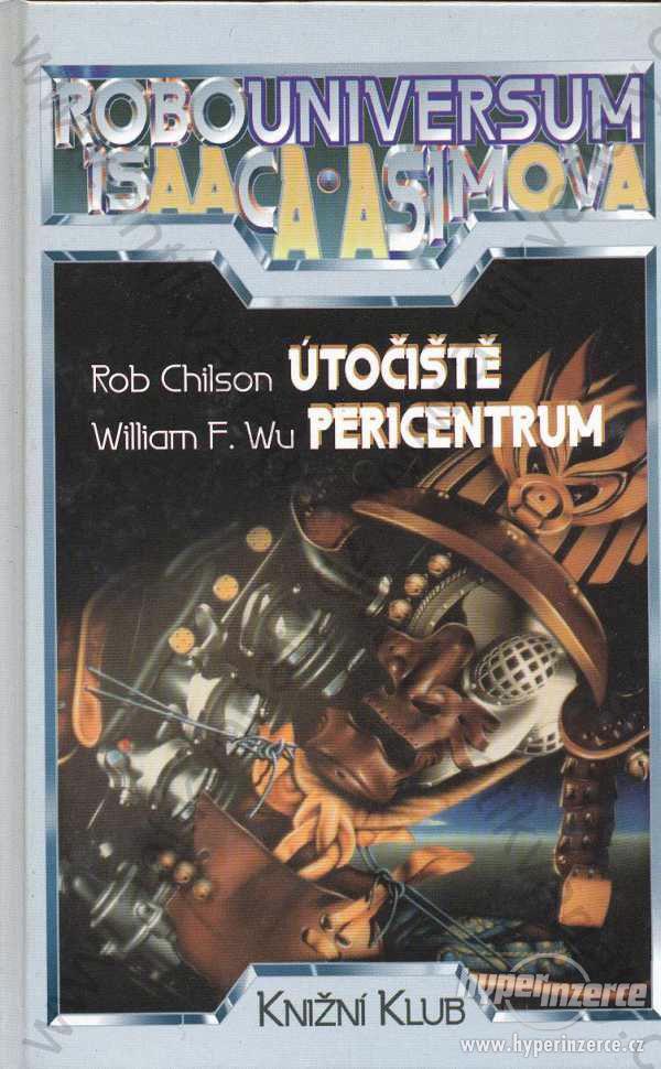 Útočiště, Pericentrum Rob Chilson, William F. Wu - foto 1